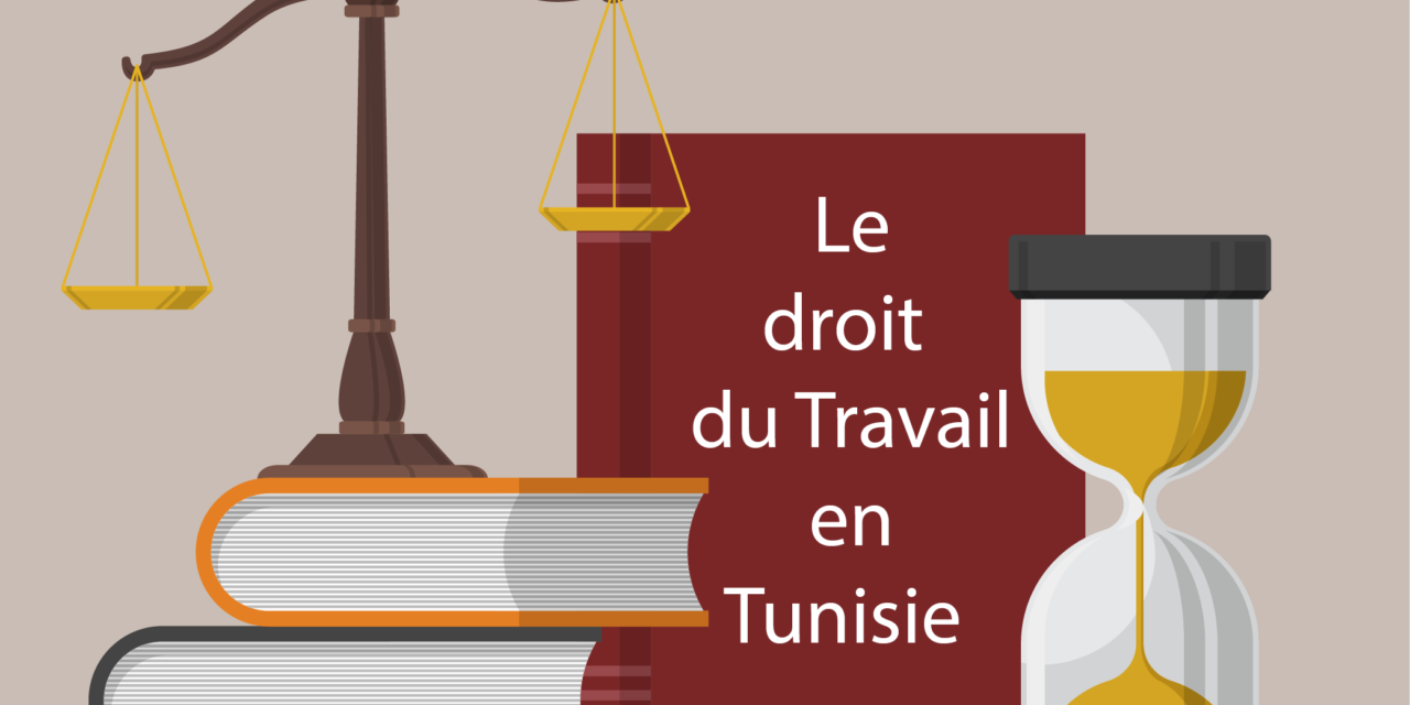 Le Droit du Travail en Tunisie