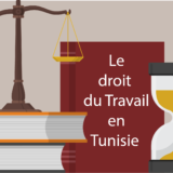 Le droit du travail en Tunisie